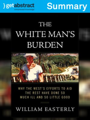 cover image of The White Man's Burden (Summary)